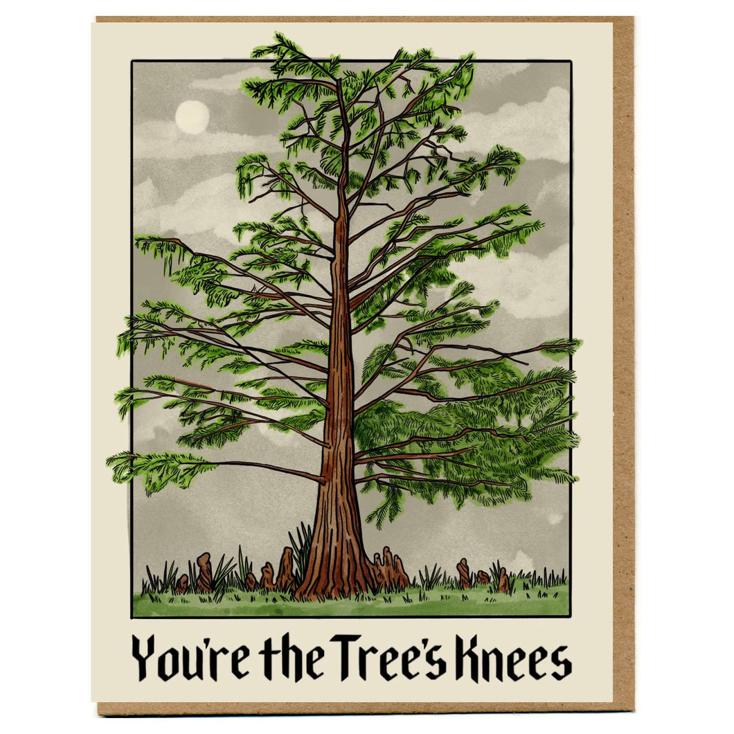 You're The Tree's Knees Card